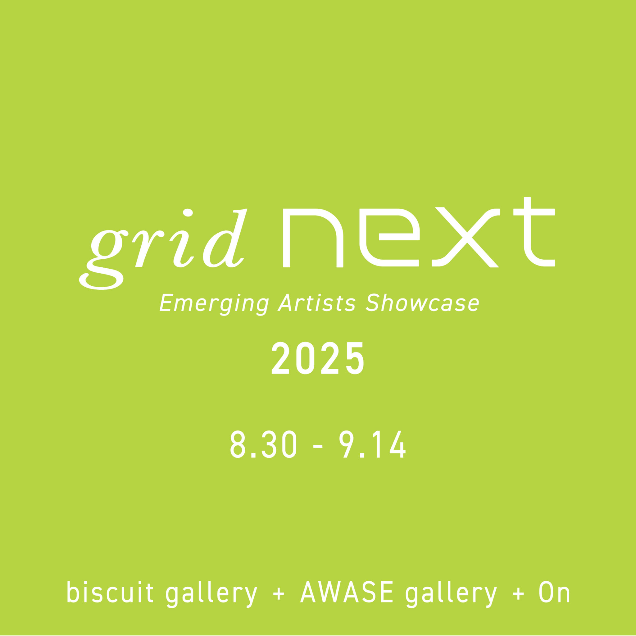 grid next：Emerging Artists Showcase 2025